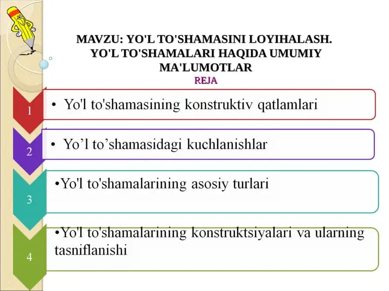YO'L TO'SHAMASINI LOYIHALASH.YO'L TO'SHAMALARIНAQIDA UMUMIY MA'LUMOTLARREJA
