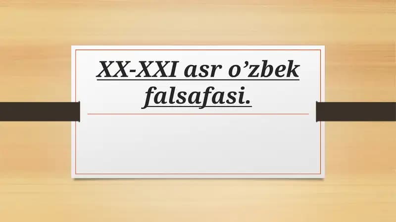 XX-XXI asr o'zbek falsafasi