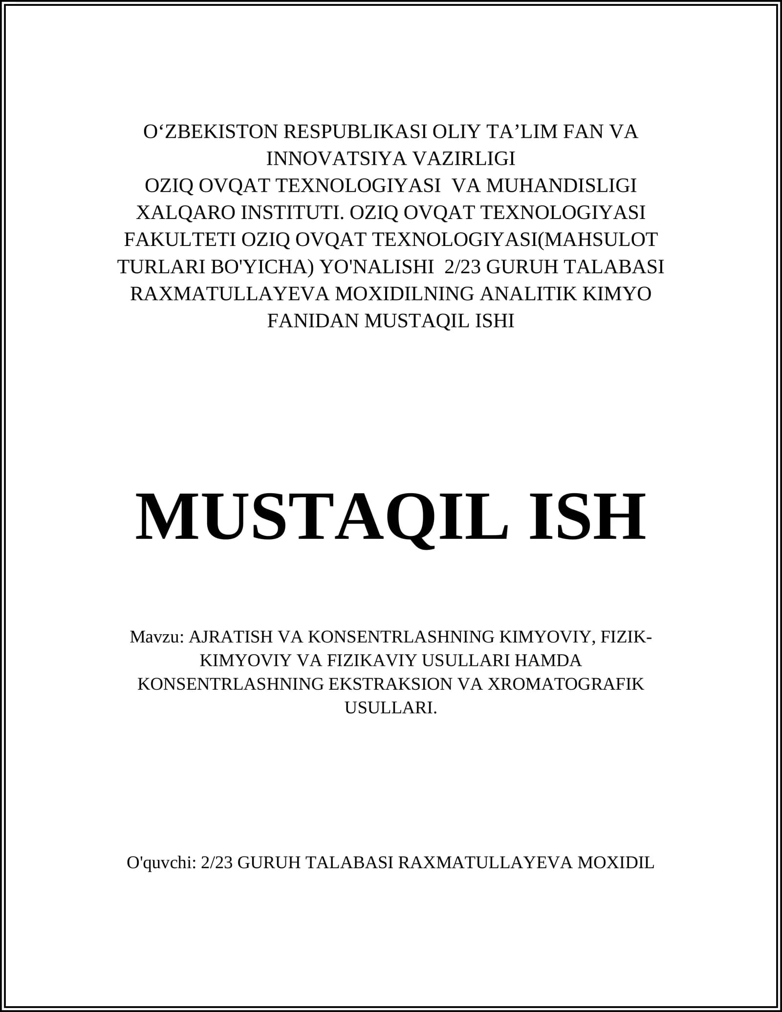 AJRATISH VA KONSENTRLASHNING KIMYOVIY, FIZIK-KIMYOVIY VA FIZIKAVIY USULLARI HAMDA KONSENTRLASHNING EKSTRAKSION VA XROMATOGRAFIK USULLARI
