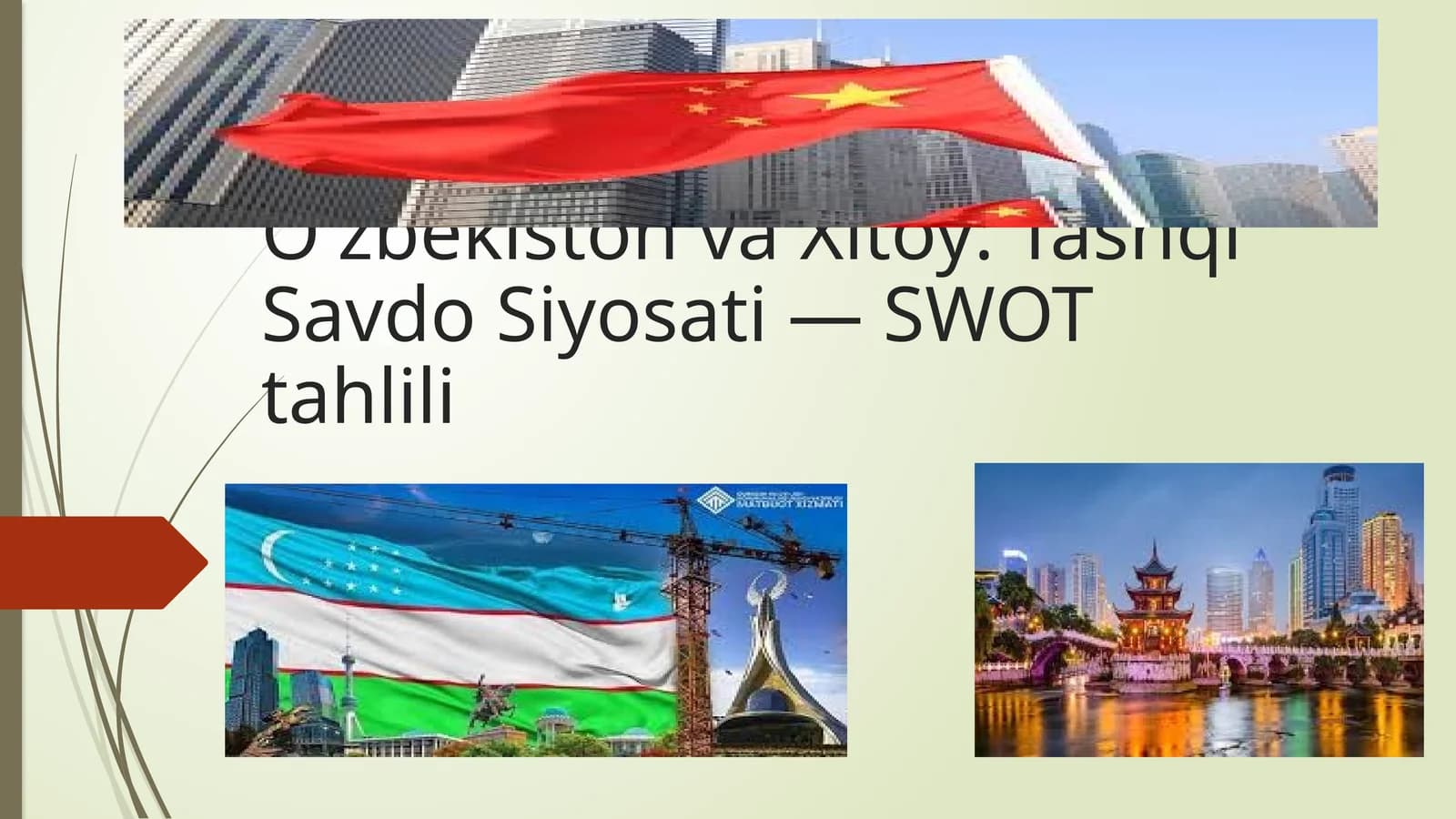 O'zbekiston va Xitoy: Tashqi Savdo Siyosati—SWOT tahlili