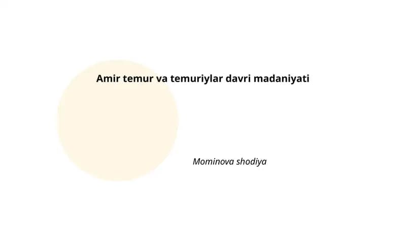 Amir temur va temuriylar davri madaniyati