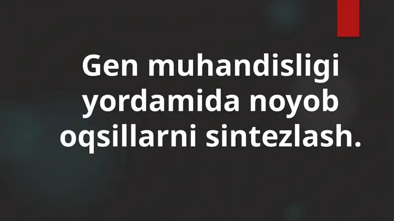 Gen muhandisligi yordam   biologiya sintezi
