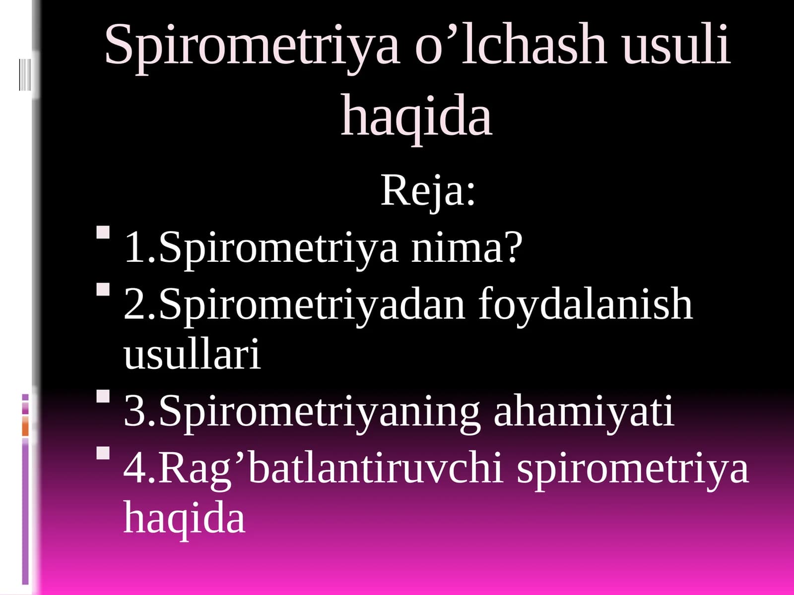 Spirometriya o’lchash usuli haqida