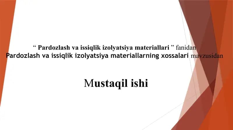 Pardozlash va issiqlik izolyatsiya materiallari