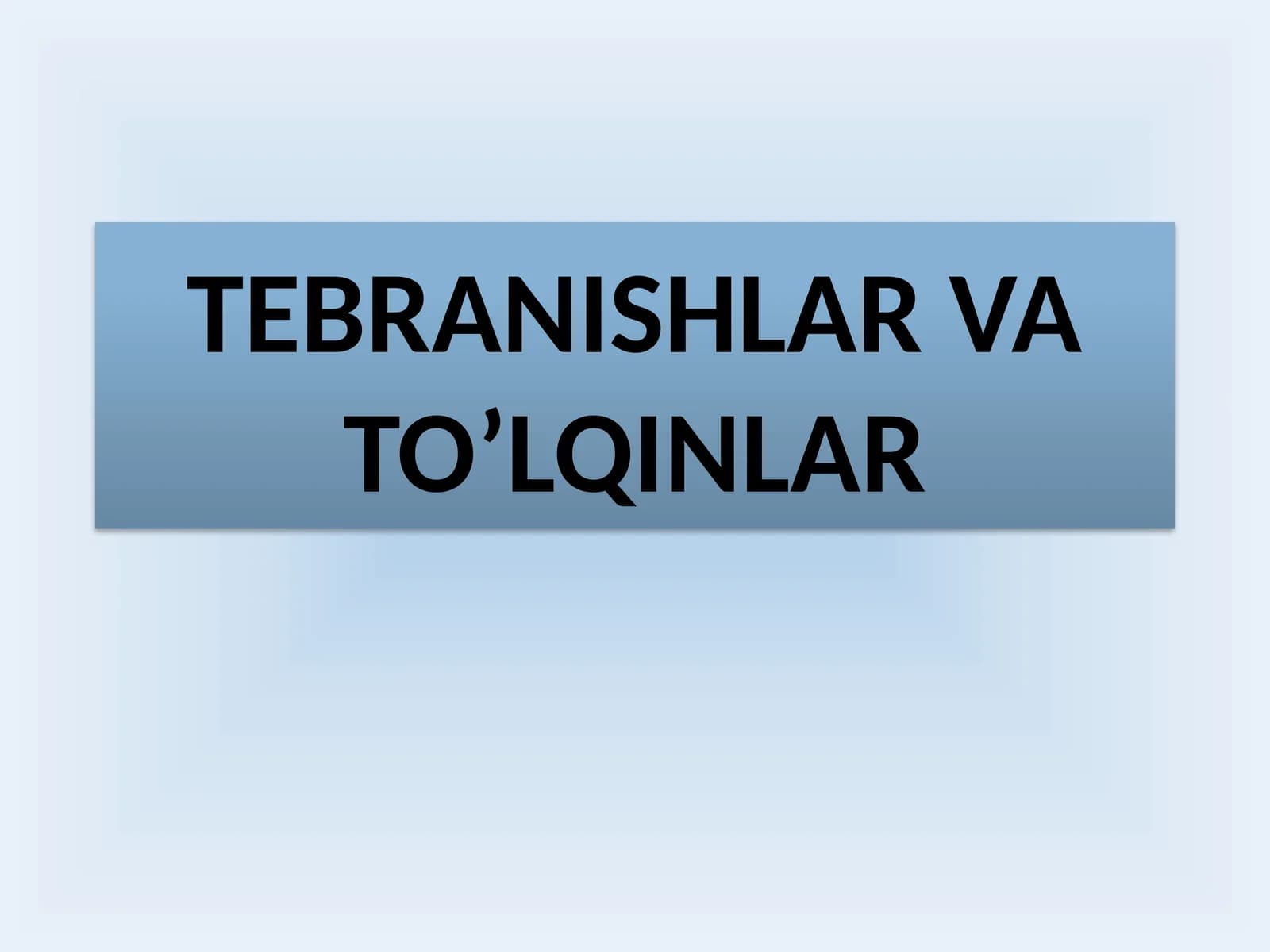 Tebranishlar va To’lqinlar