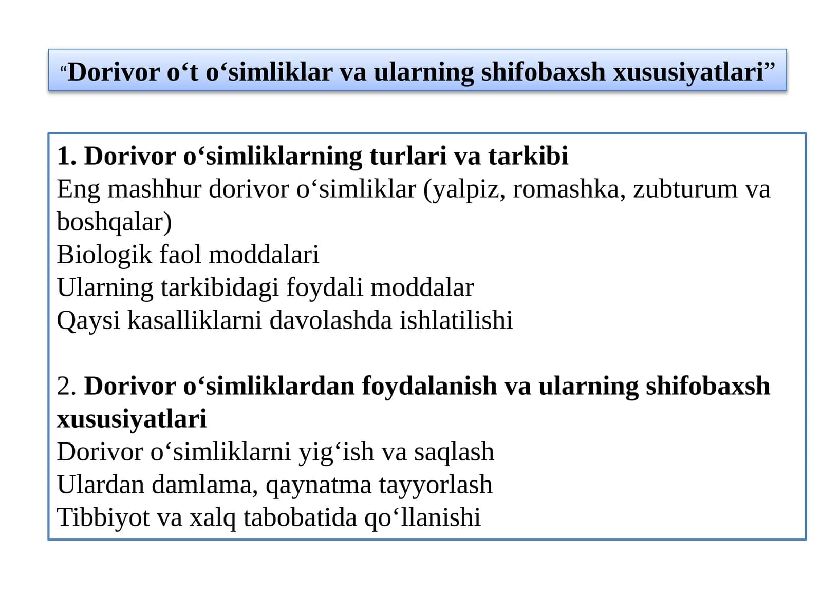 Dorivor o‘t o‘simliklar va ularning shifobaxsh xususiyatlari
