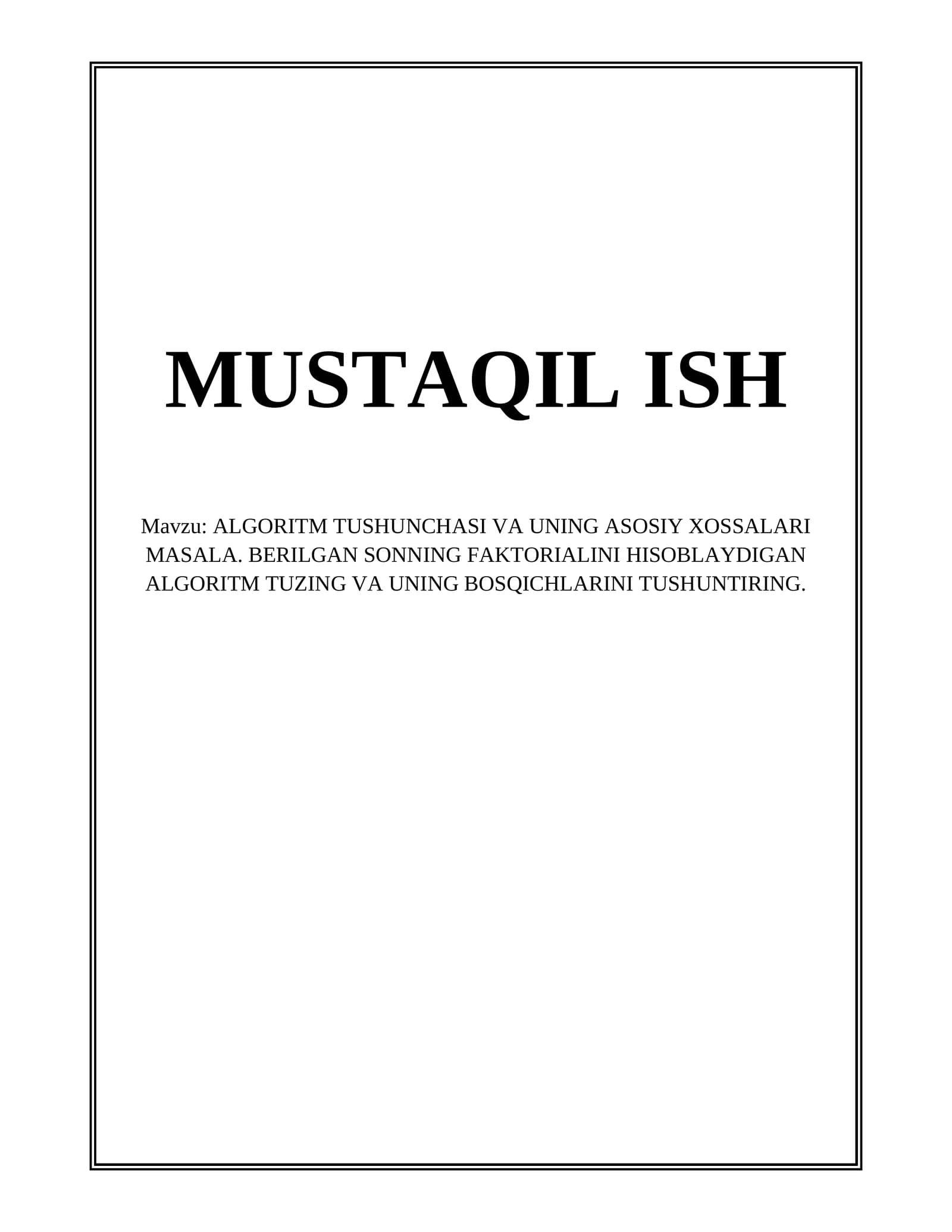 ALGORITM TUSHUNCHASI VA UNING ASOSIY XOSSALARI