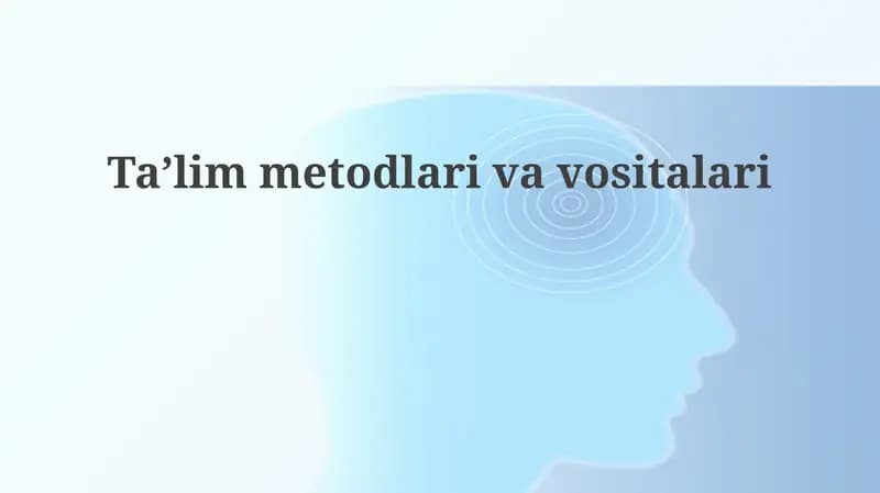 Ta'limmetodlari va vositalari