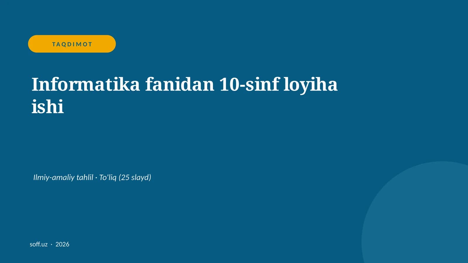Informatika fanidan 10-sinf loyiha ishi