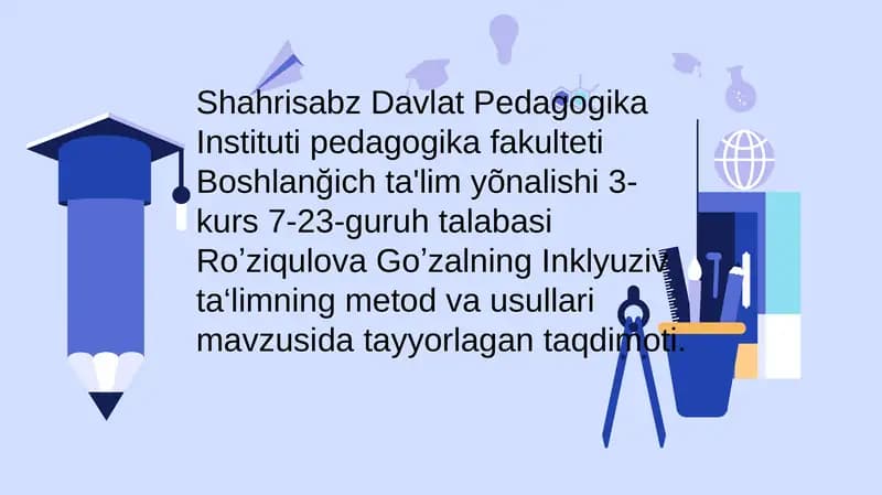Inklyuziv taʼlimning metod va usullari