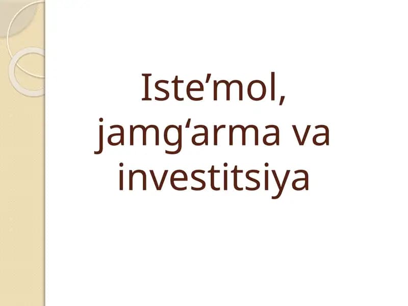 Iste’mol, jamg‘arma va investitsiya