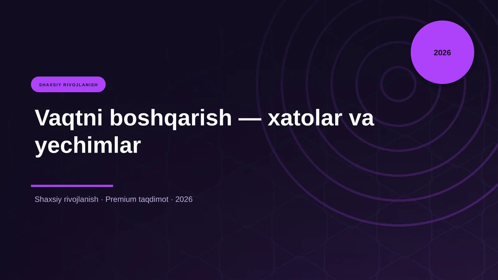 Vaqtni boshqarish — xatolar va yechimlar