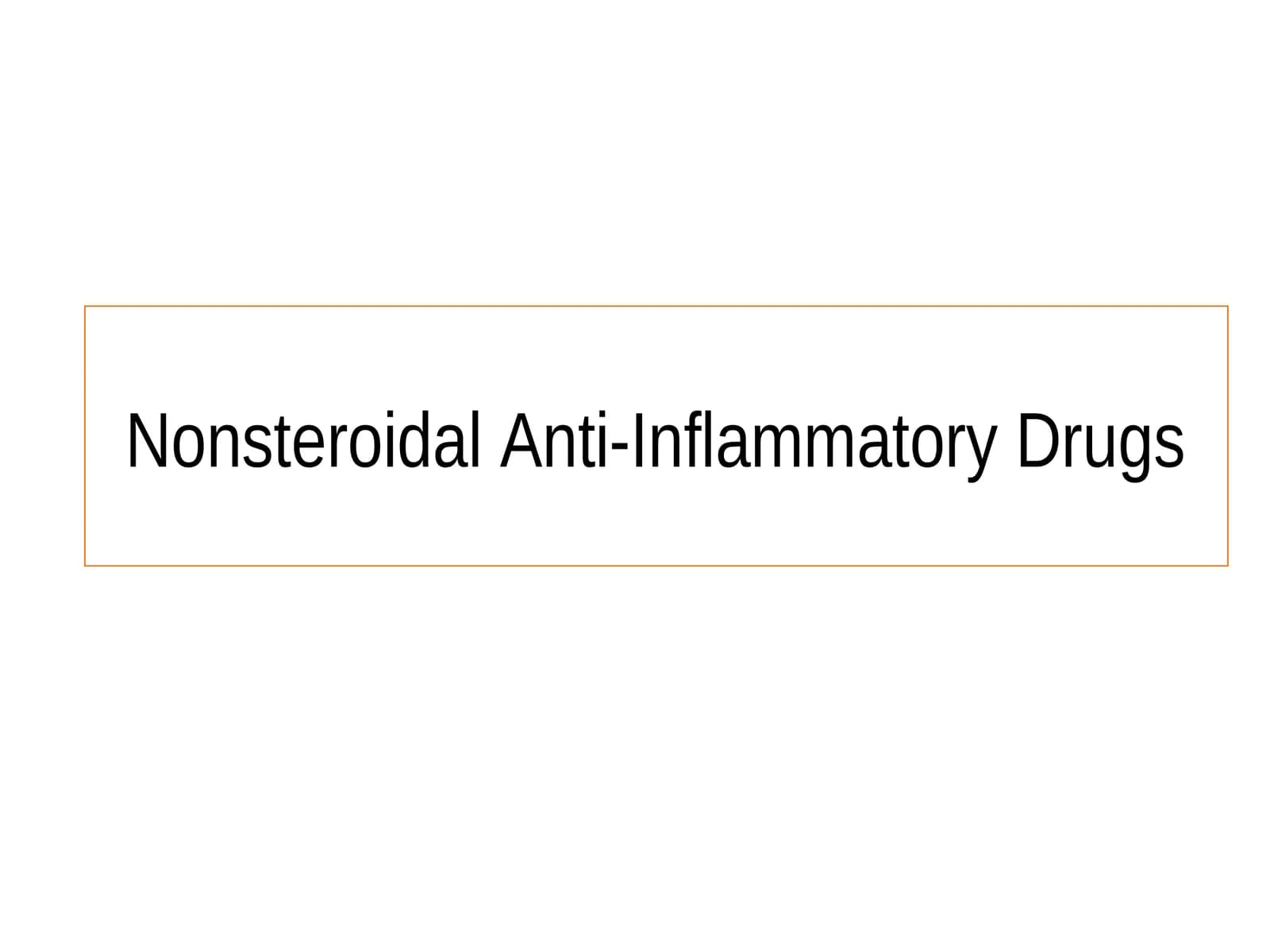 Nonsteroidal Anti-Inflammatory Drugs