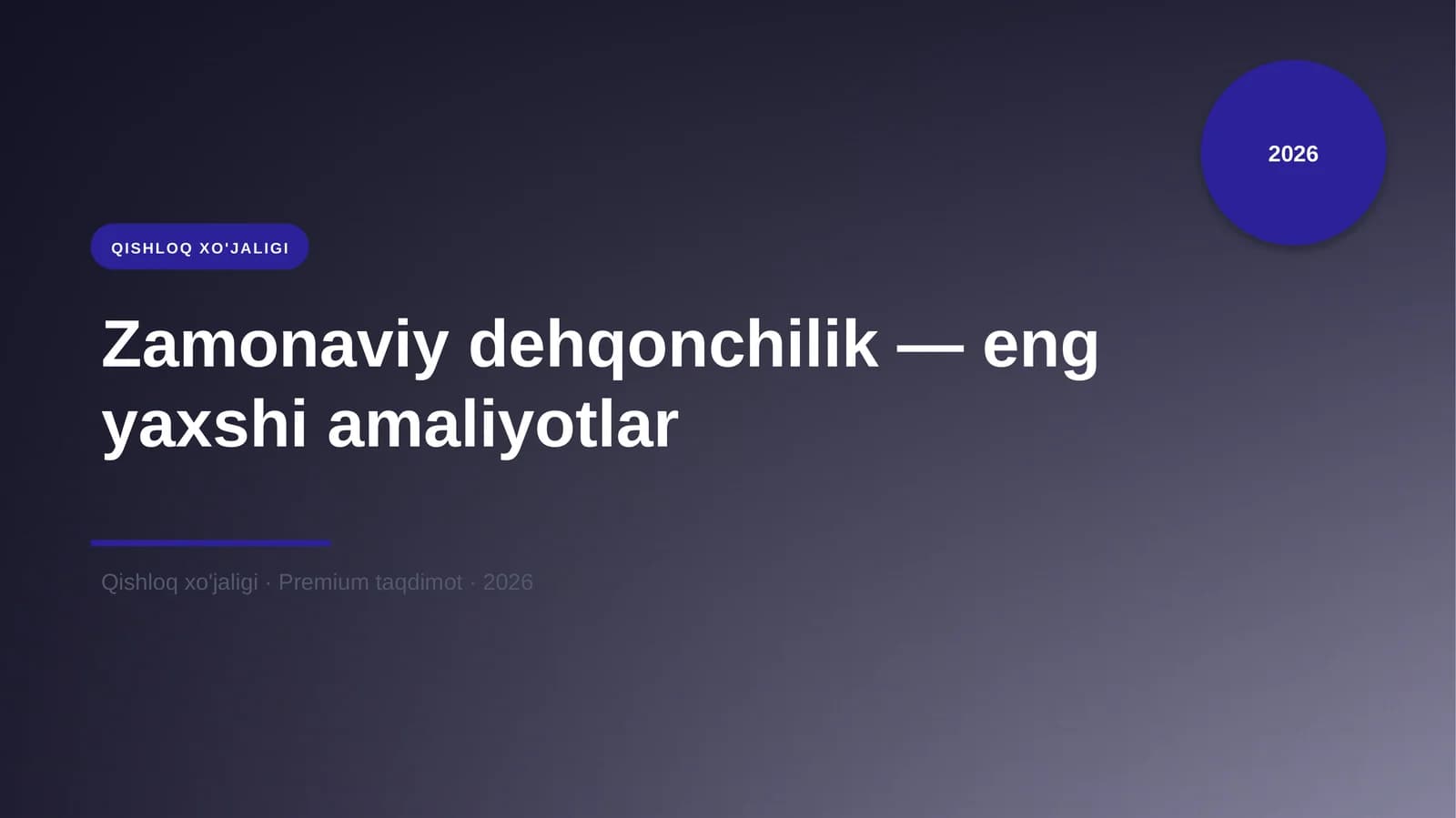 Zamonaviy dehqonchilik — eng yaxshi amaliyotlar