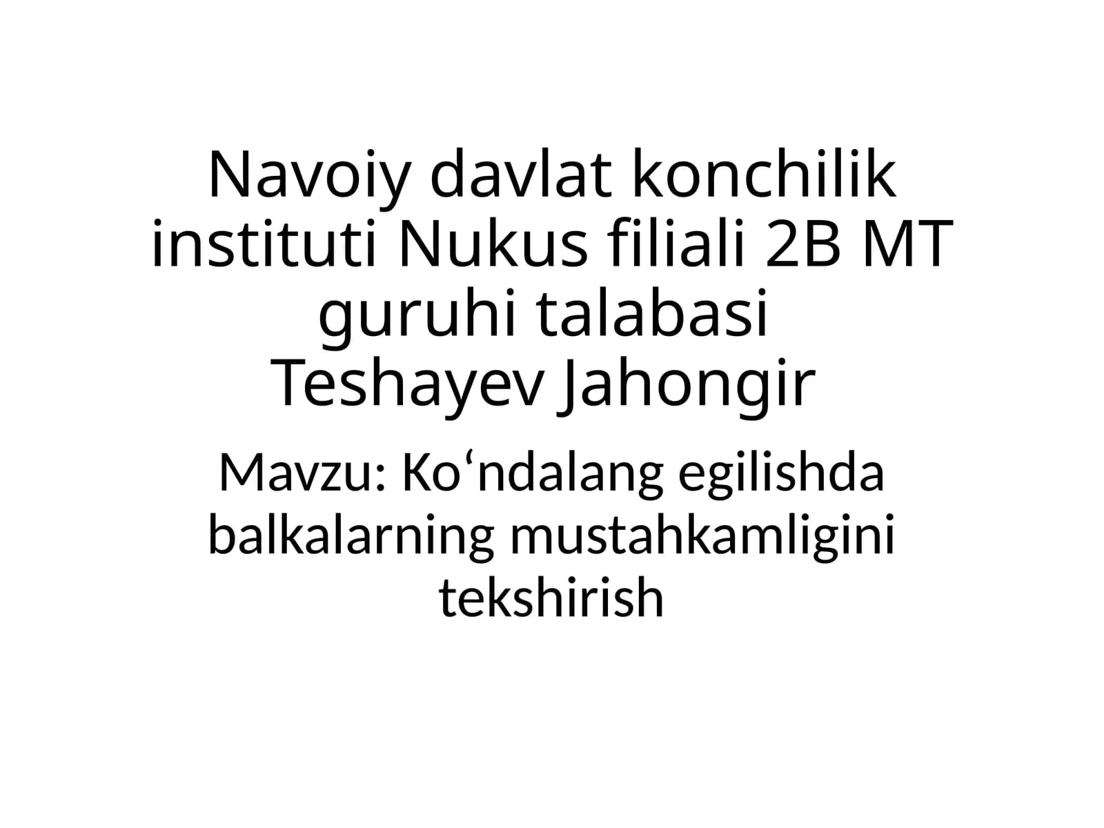 Koʻndalang egilishda balkalarning mustahkamligini tekshirish