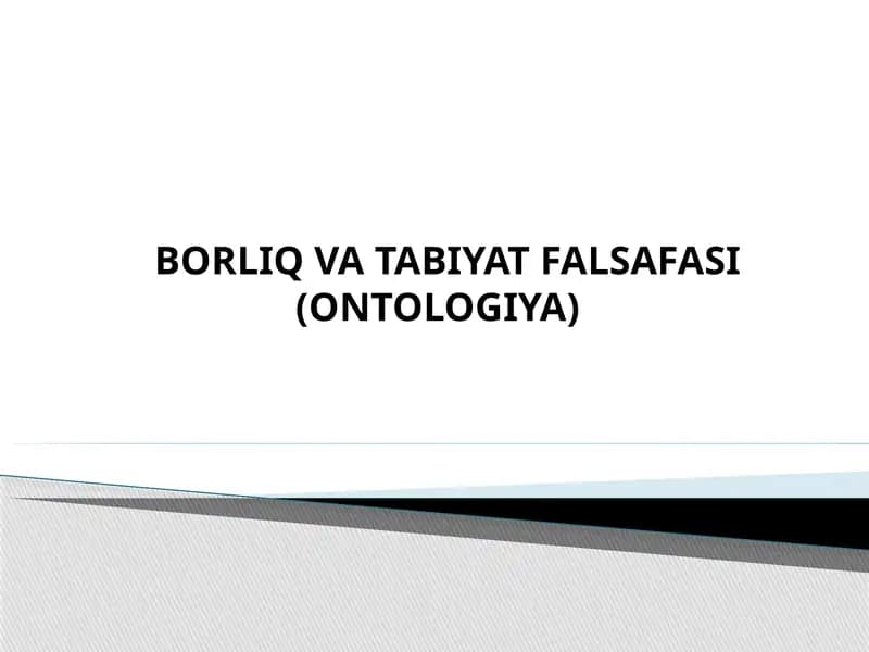 BORLIQ VA TABIYAT FALSAFASI (ONTOLOGIYA)