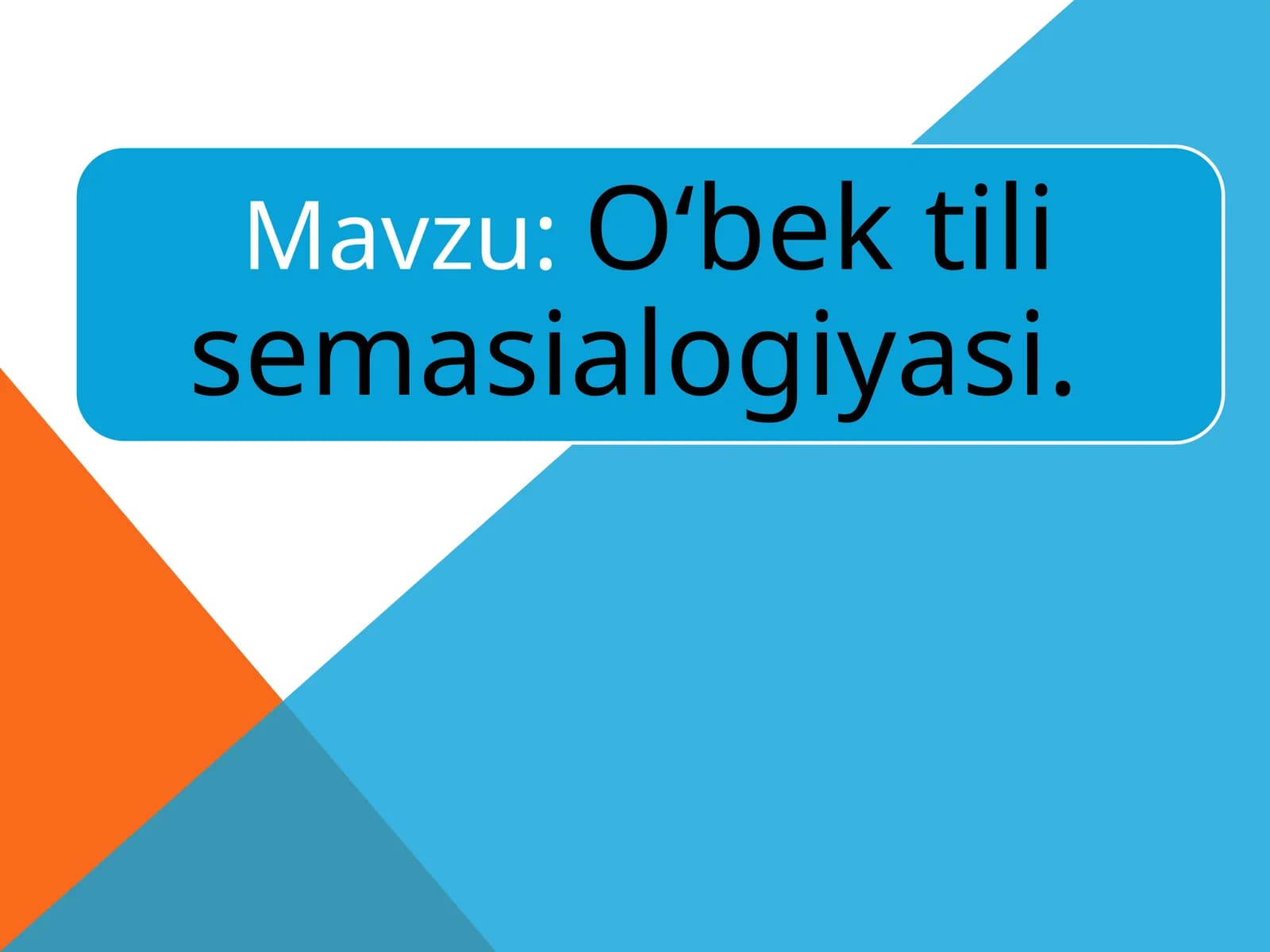 O‘bek tili semasialogiyasi