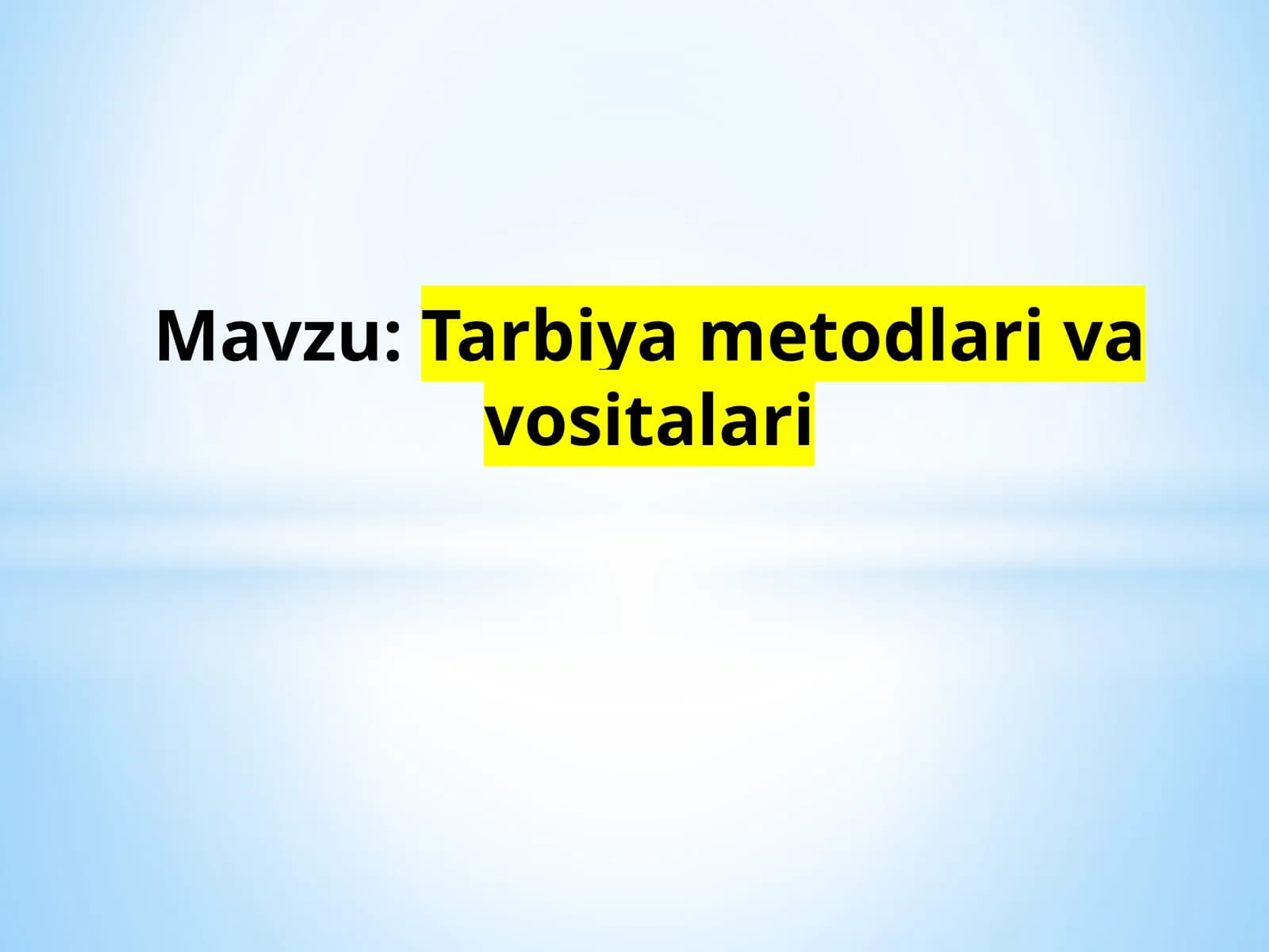 Tarbiyametodlarivavositalari