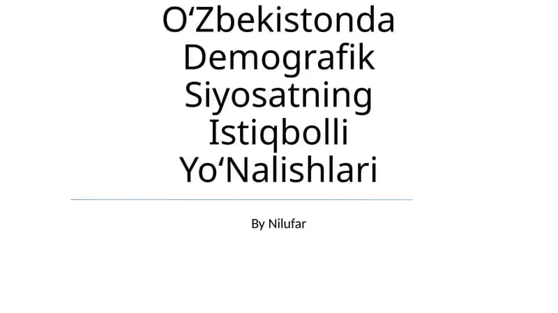 Oʻzbekistonda Demografik Siyosatning Istiqbolli YoʻNalishlari