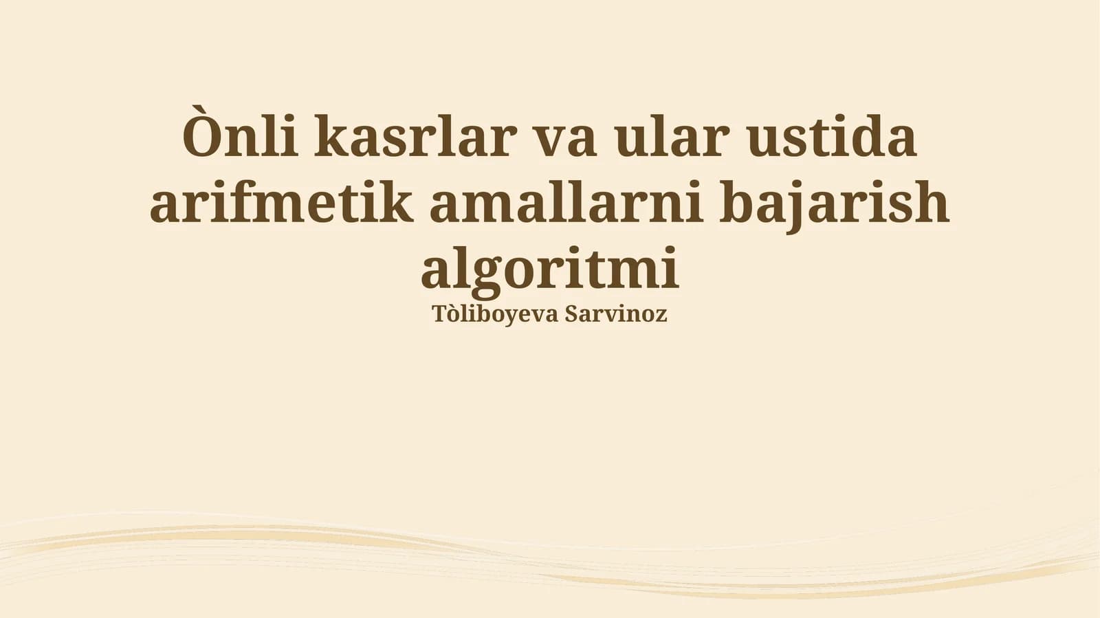 Kasrlar ustida aritmetik amalbajorish algoritmi