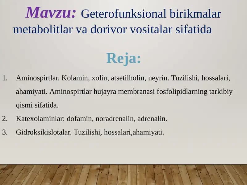 Geterofunksional birikmalar metabolitlar va dorivor vositalar sifatida