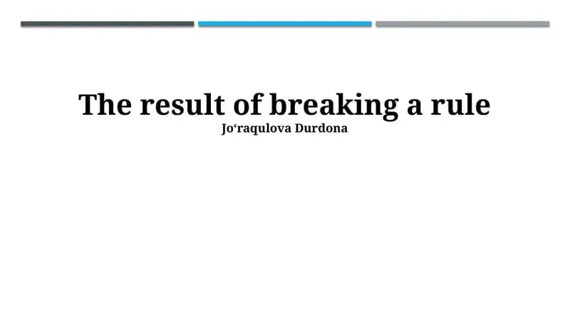 The result of breaking a rule