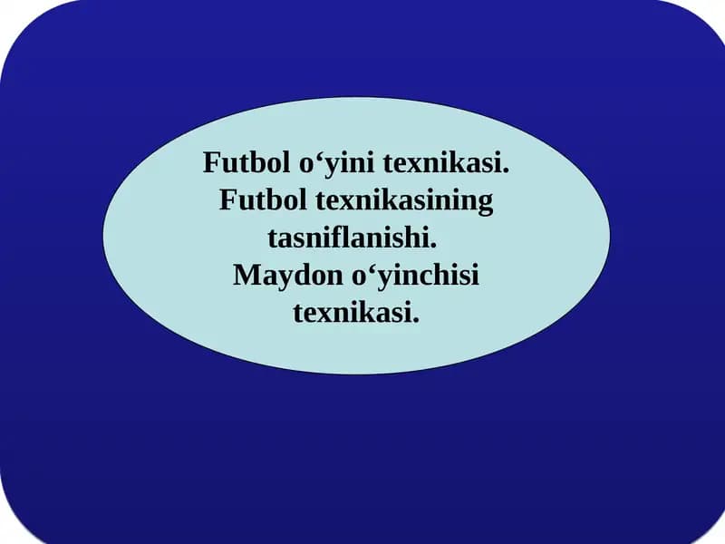 Futbol oʻyini texnikasi
