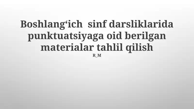 Punktuatsiyaga oid materiallar tahlil qilish