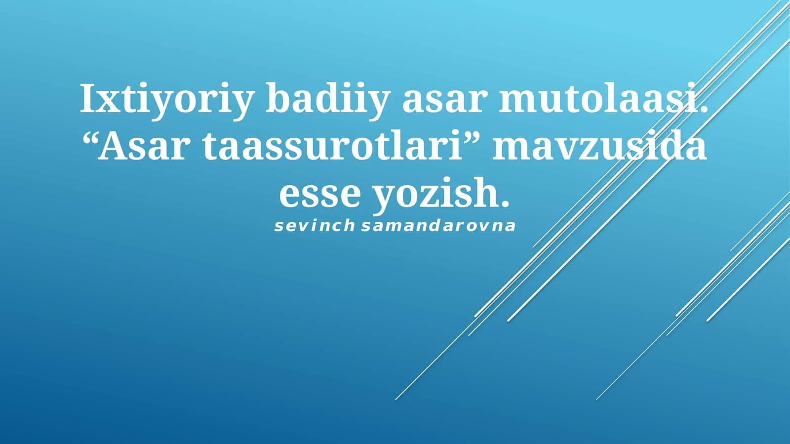 Ixtiyoriy badiiy asar mutolaasi
