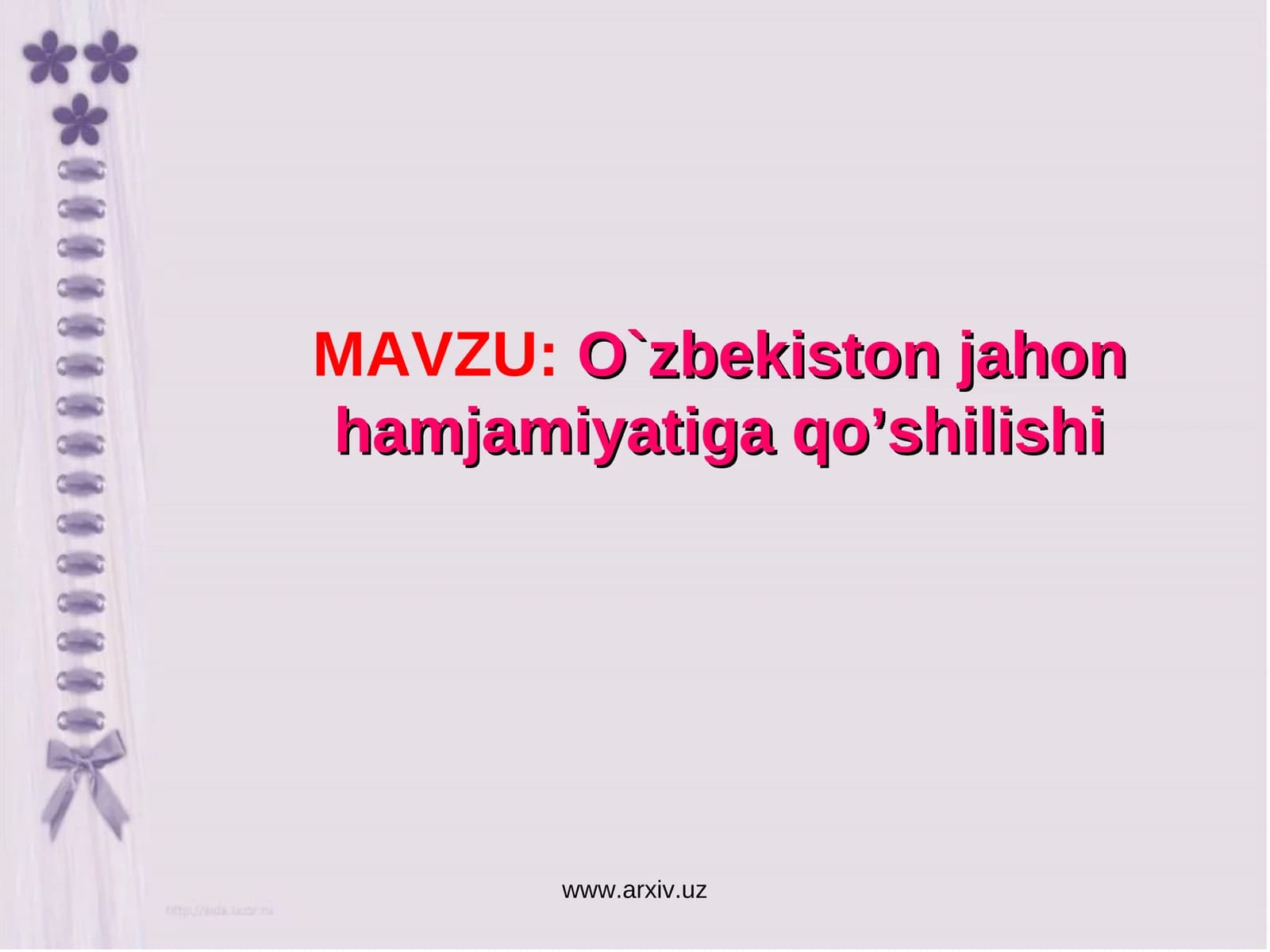 O`zbekiston jahon hamjamiyatiga qo’shilishi