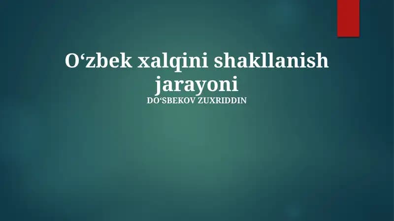 O‘zbek xalqini shakllanish jarayoni