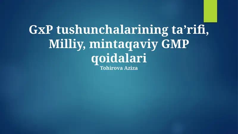 GxP tushunchalarining ta’rifi, Milliy, mintaqaviy GMP qoidalari
