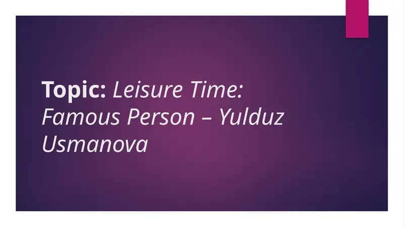 Leasure time Yulduz Usmonova