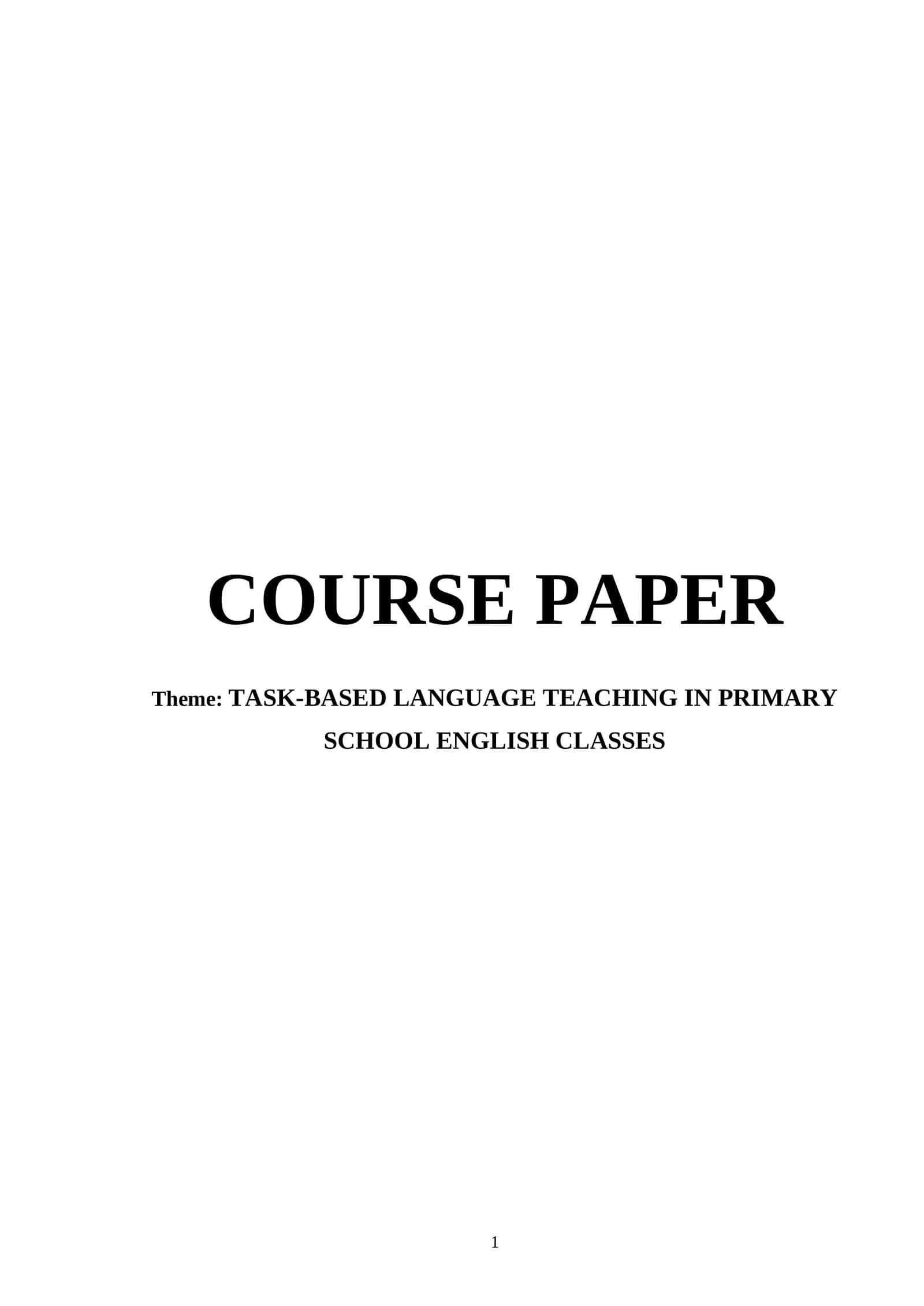 TASK-BASED LANGUAGE TEACHING IN PRIMARY SCHOOL ENGLISH CLASSES