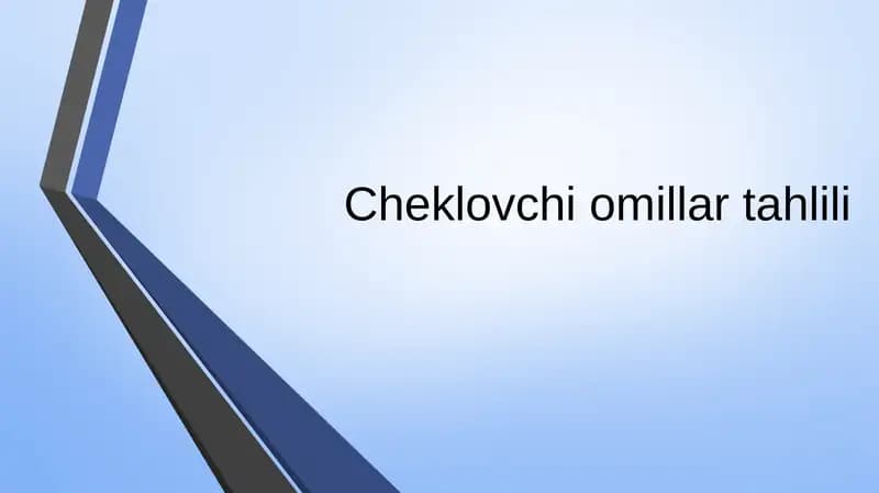 Cheklovchi Omillar Tahlili