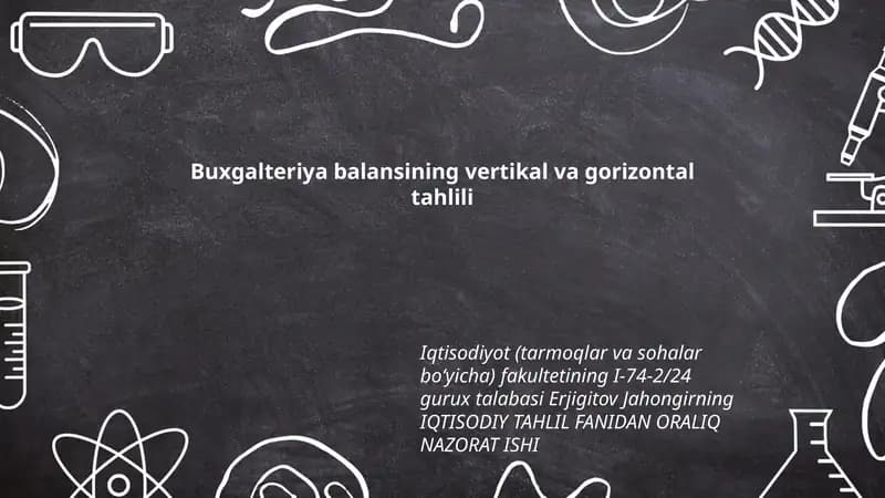 Buxgalteriya balansining vertikal va gorizontal tahlili