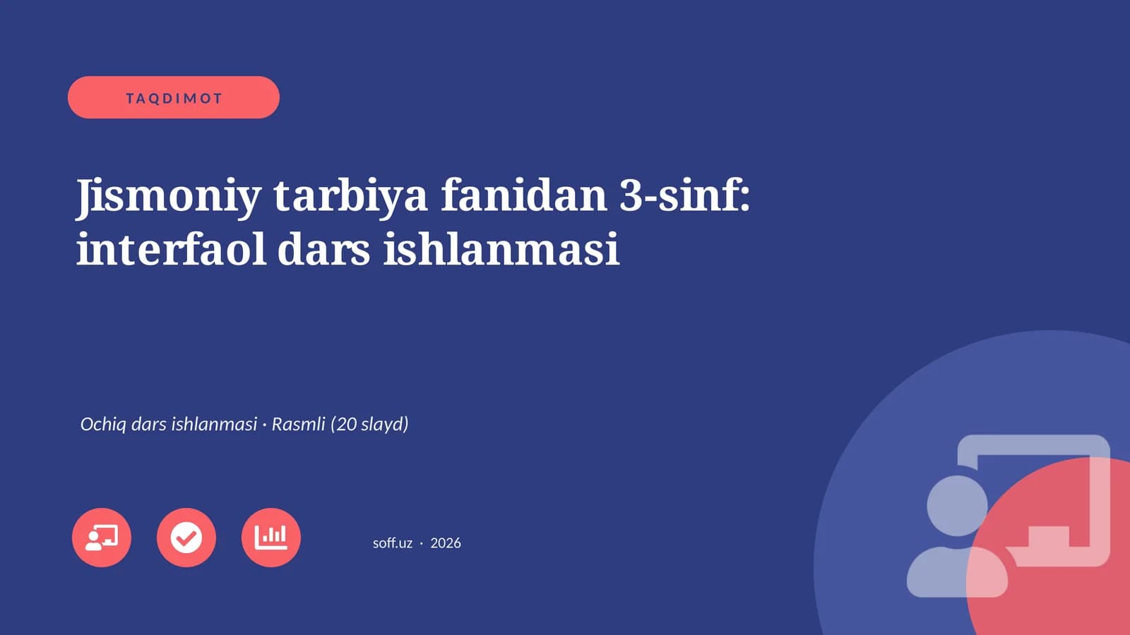 Jismoniy tarbiya fanidan 3-sinf: interfaol dars ishlanmasi