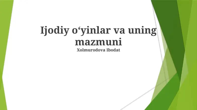 Ijodiy oʻyinlar va uning mazmuni