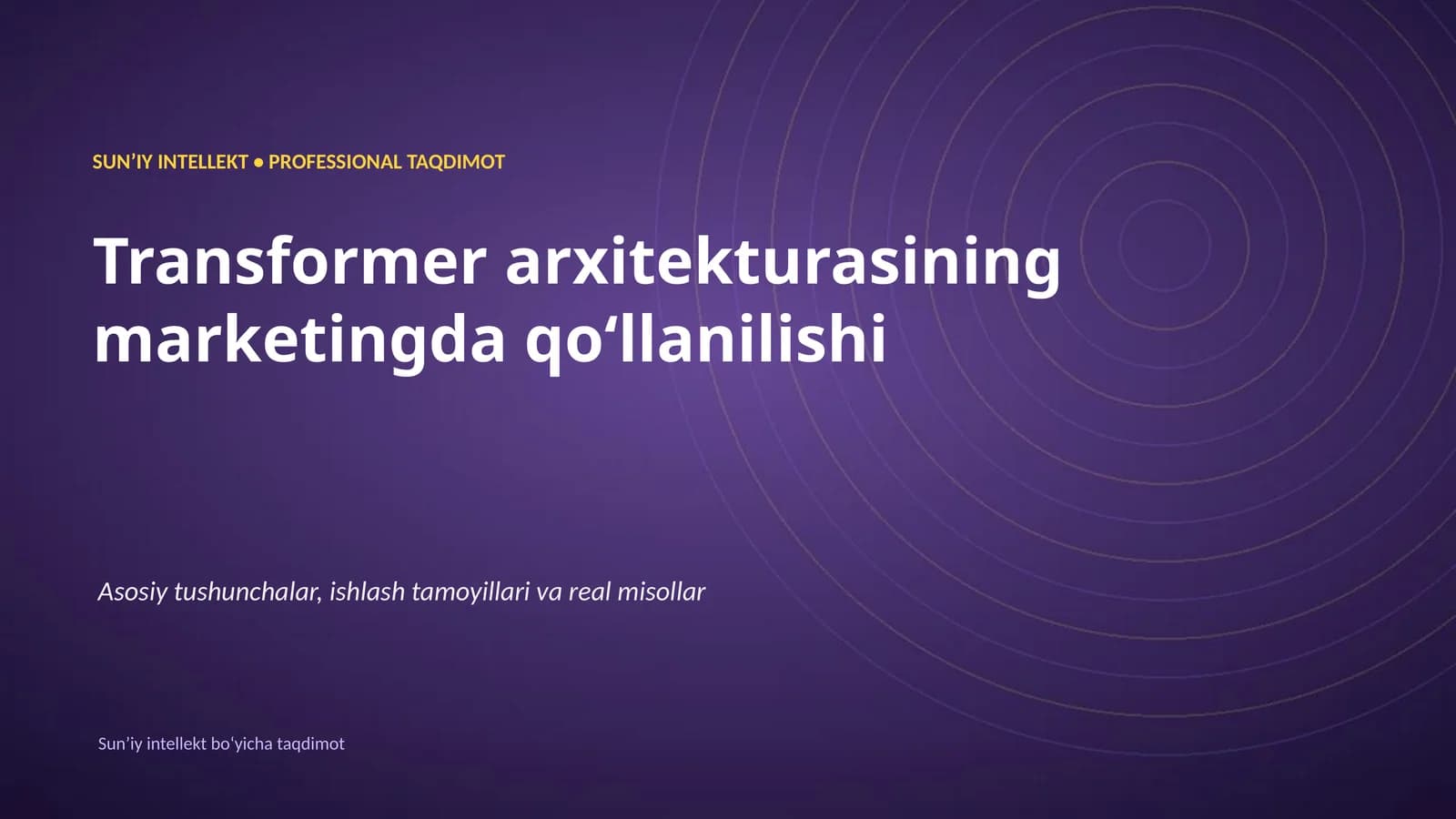 SUNʼIY INTELLEKT • PROFESSIONAL TAQDIMOT