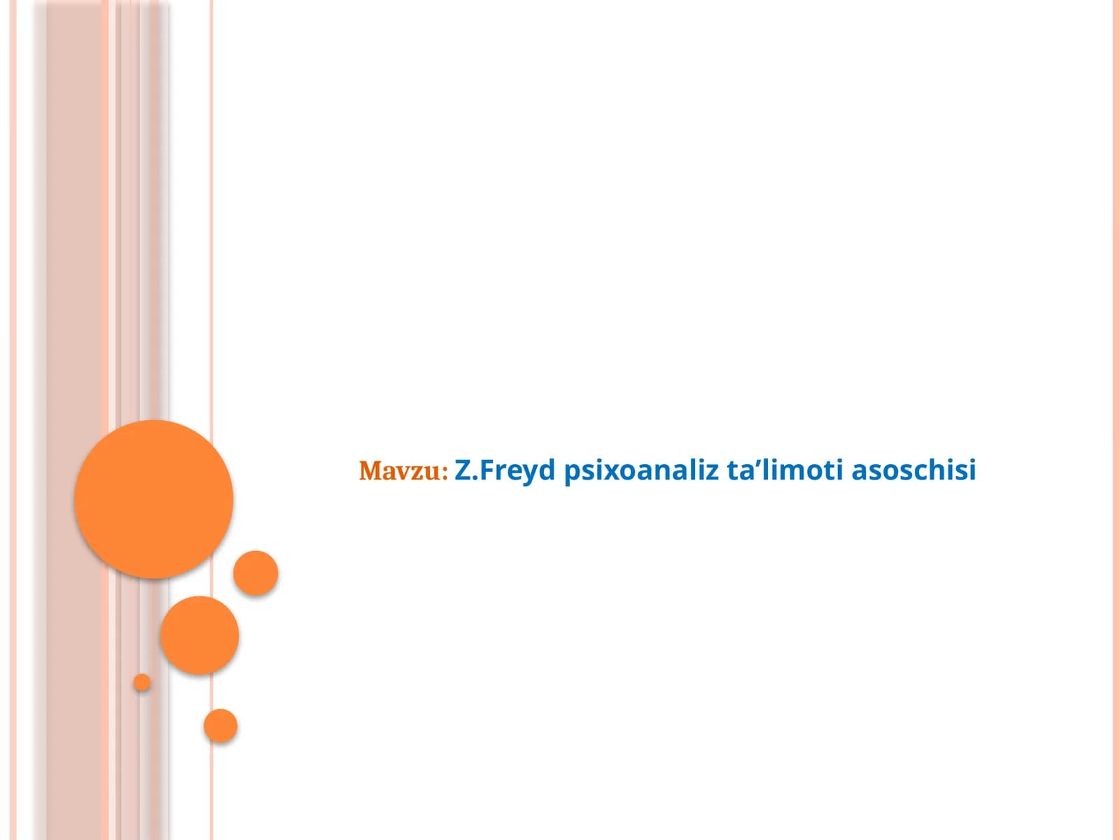 Z.Freyd psixoanaliz ta’limoti asoschisi