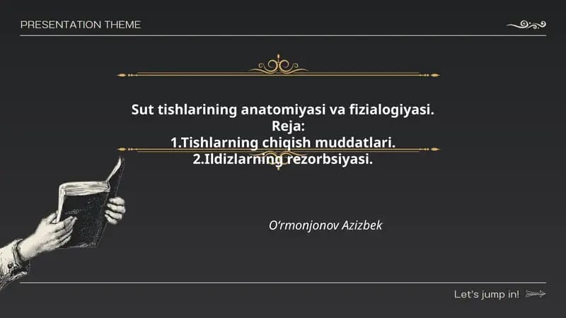 Sut tishlarining anatomiyasi va fizialogiyasi