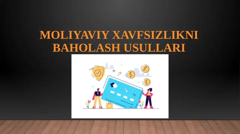 MOLIYAVIY XAVFSIZLIKNI BAHOLASH USULLARI