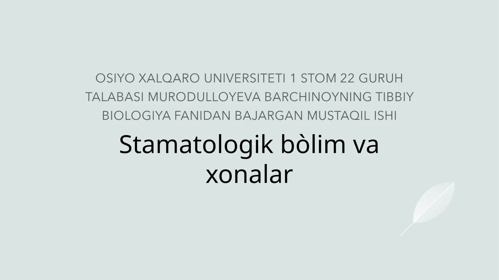 TERAPEVTIKSTOMATOLOGIYAXONASINING JIHOZLANISHI