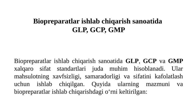 Biopreparatlar ishlab chiqarish sanoatida  GLP, GCP, GMP