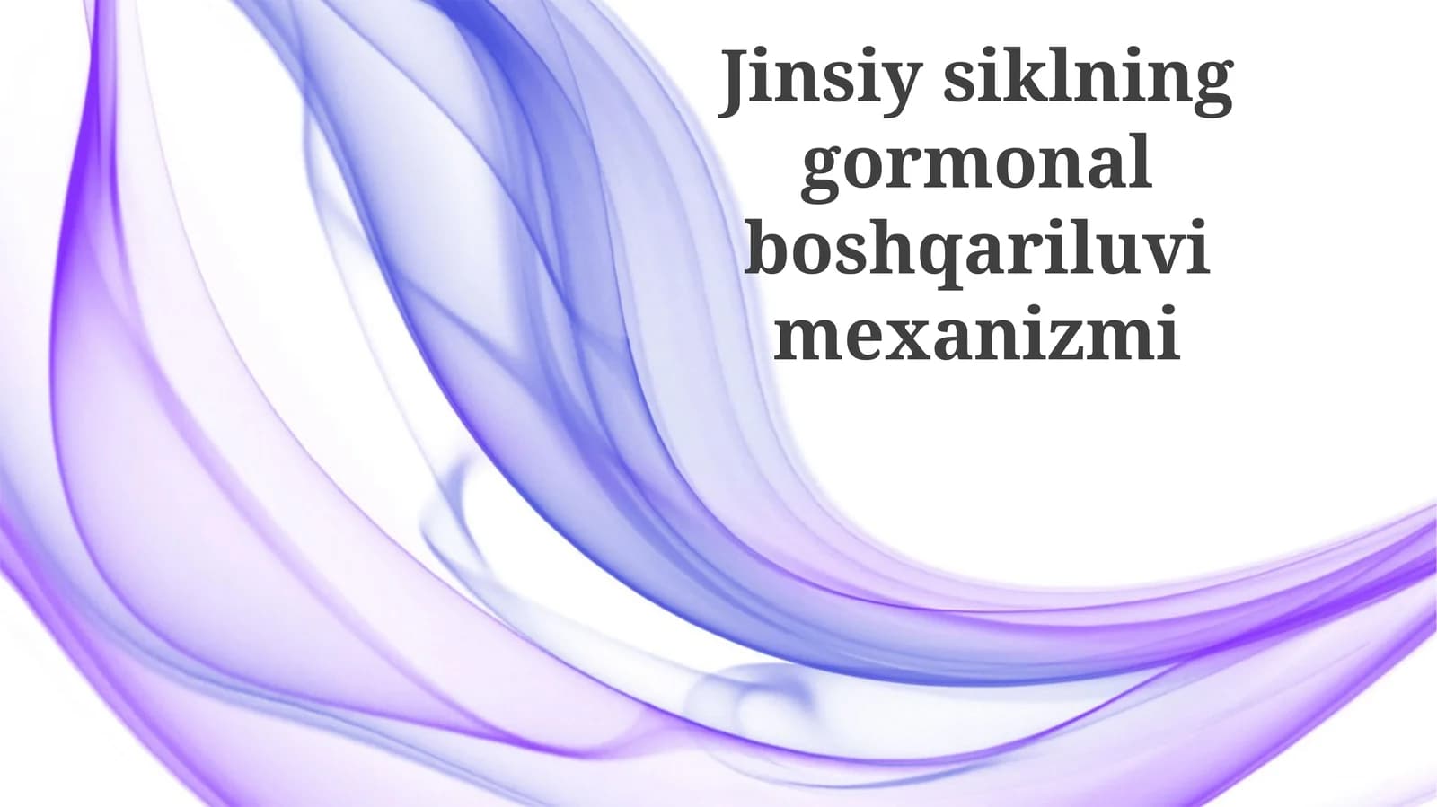 Jinsiysiklning gormonal boshqariluv mexanizmi