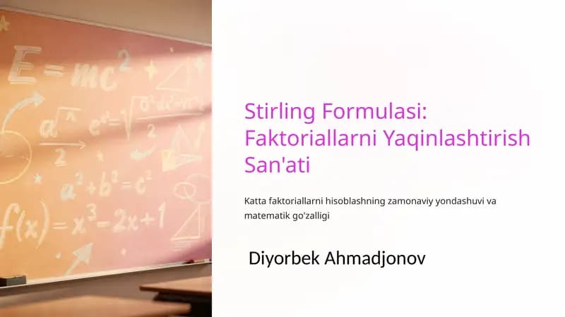 Stirling Formulasi: Faktoriallarni Yaqinlashtirish San'ati