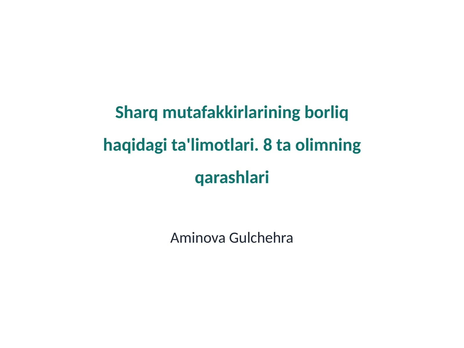 Sharq mutafakkirlarining borliq haqidagi ta'limotlari