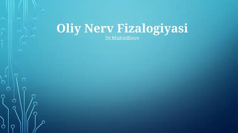 Oliy Nerv Fizalogiyasi