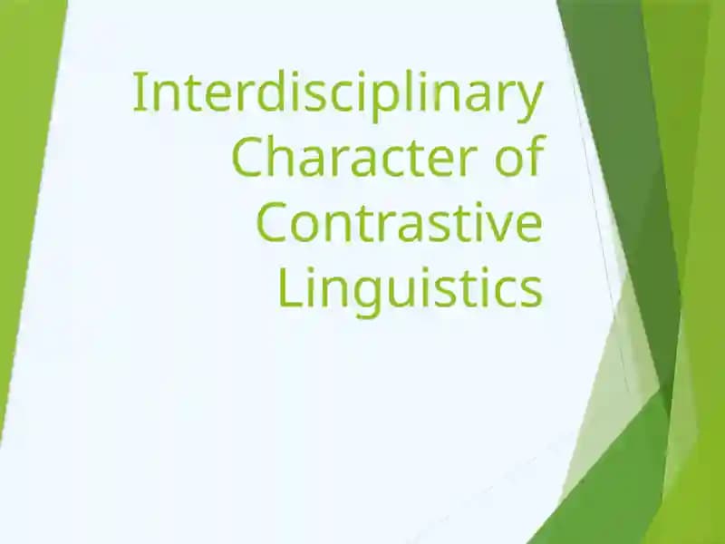 Interdisciplinary Character of Contrastive Linguistics