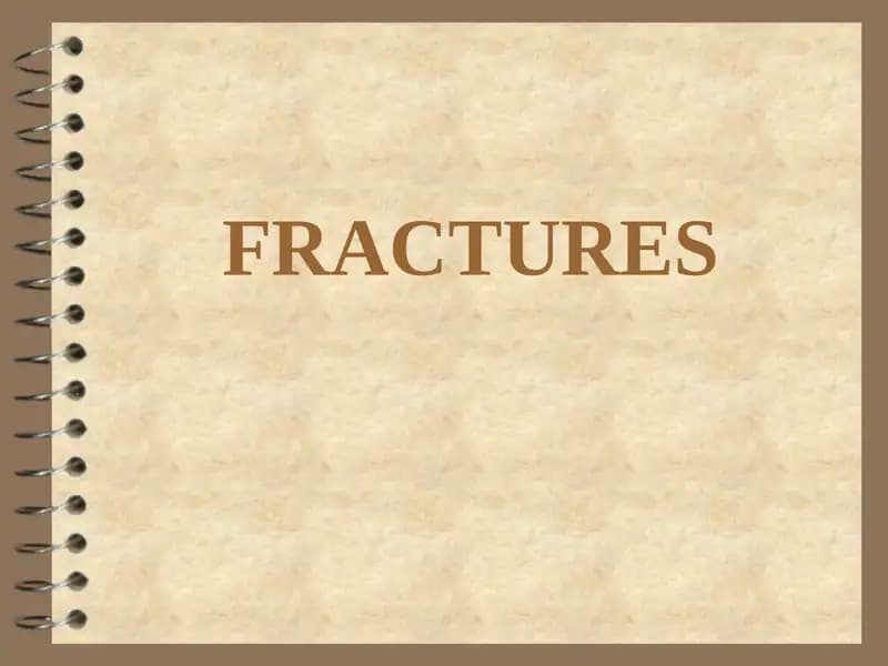 FRACTURES